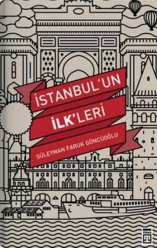 İstanbul'un İlkleri | benlikitap.com