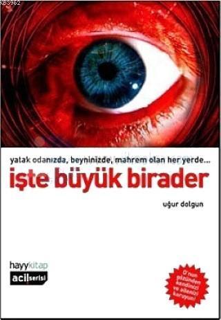 İşte Büyük Birader | benlikitap.com