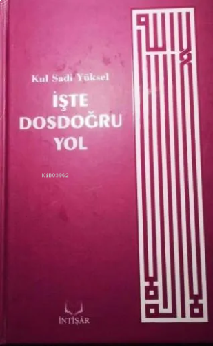 İşte Dosdoğru Yol | benlikitap.com