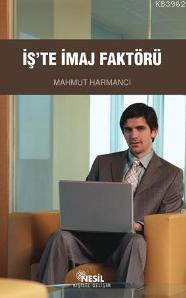 İş'te İmaj Faktörü | benlikitap.com