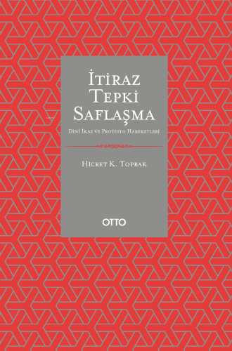 İtiraz Tepki Saflaşma;Dinî İkaz ve Protesto Hareketleri | benlikitap.c