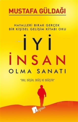 İyi İnsan Olma Sanatı | benlikitap.com