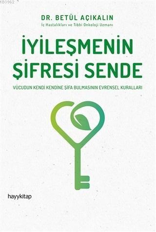 İyileşmenin Şifresi Sende | benlikitap.com