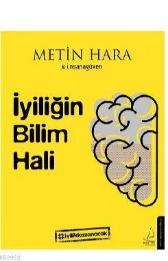 İyiliğin Bilim Hali | benlikitap.com