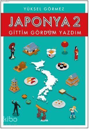 Japonya 2 - Gittim Gördüm Yazdım | benlikitap.com