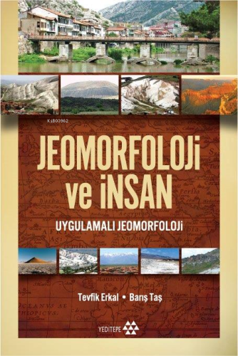 Jeomorfoloji ve İnsan | benlikitap.com