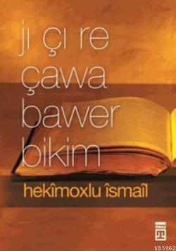 Jı Çı Re Çawa Bawer Bikim | benlikitap.com