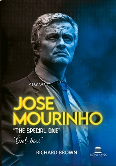 Jose Mourinho ;The Special One - Özel Biri | benlikitap.com