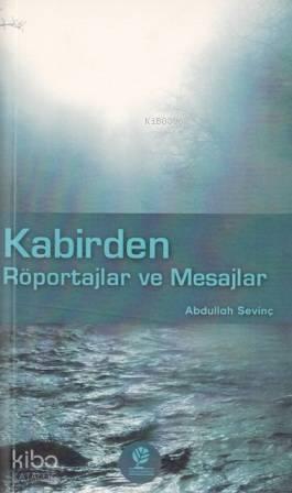 Kabirden Röportajlar ve Mesajlar | benlikitap.com