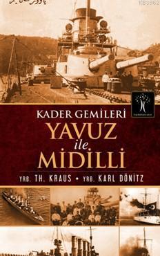 Kader Gemileri Yavuz ile Midilli | benlikitap.com