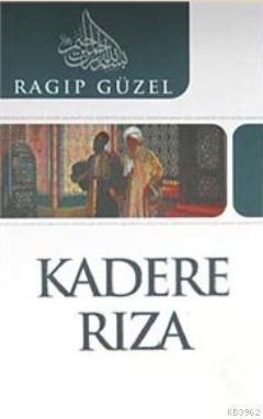 Kadere Rıza | benlikitap.com