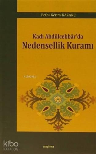 Kadı Abdülcebbar'da Nedensellik Kuramı | benlikitap.com