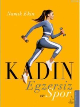 Kadın, Egzersiz ve Spor | benlikitap.com