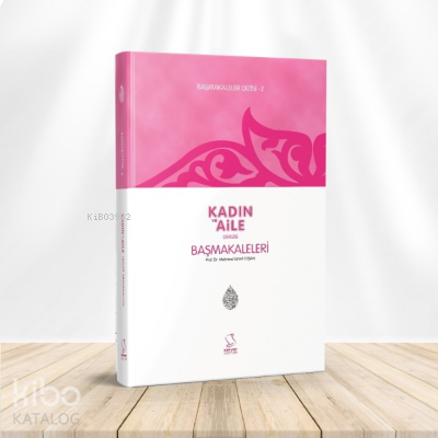 Kadın ve Aile / Başmakaleler 2 (Cep Boy) | benlikitap.com