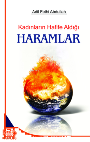 Kadınların Hafife Aldığı Haramlar | benlikitap.com