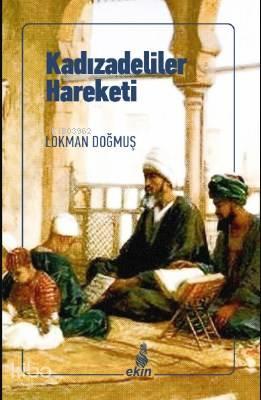 Kadızadeliler Hareketi | benlikitap.com