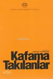 Kafama Takılanlar | benlikitap.com