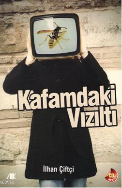 Kafamdaki Vızıltı | benlikitap.com