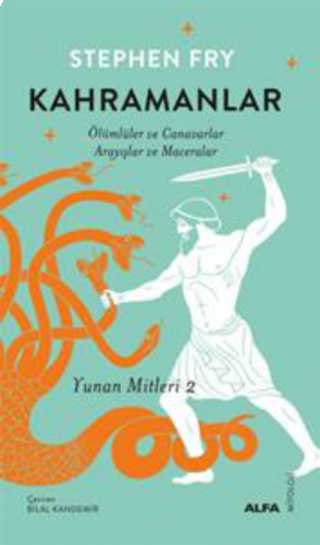 Kahramanlar;Ölümlüler ve Canavarlar Arayışlar ve Maceralar (Yunan Mitl