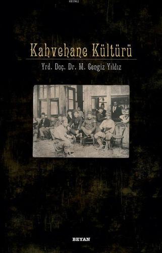 Kahvehane Kültürü | benlikitap.com