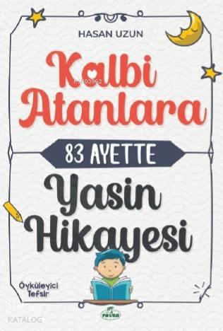 Kalbi Atanlara 83 Ayette Yasin Hikâyesi | benlikitap.com