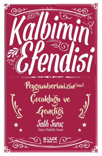 Kalbimin Efendisi - Peygamberimizin Çocukluğu ve Gençliği | benlikitap