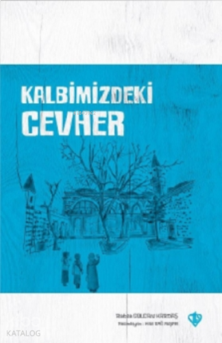 Kalbimizdeki Cevher | benlikitap.com