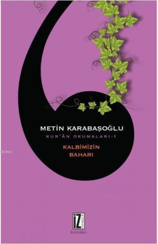 Kalbimizin Baharı; Kur'an Okumaları-1 | benlikitap.com