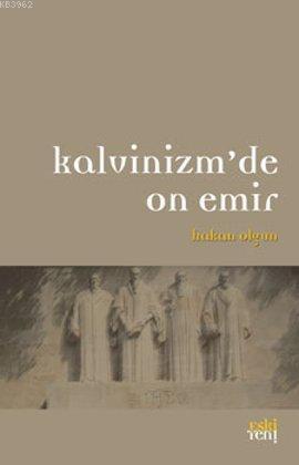 Kalvinizm'de On Emir | benlikitap.com