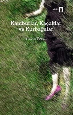 Kamburlar, Kaçaklar ve Kurbağalar | benlikitap.com