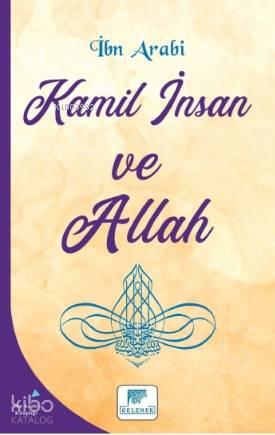 Kamil İnsan ve Allah | benlikitap.com