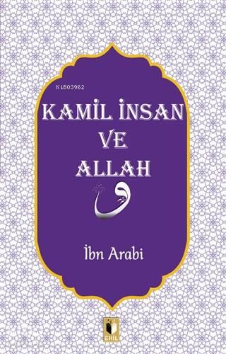 Kamil İnsan ve Allah | benlikitap.com