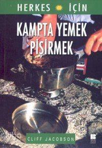 Kampta Yemek Pişirmek | benlikitap.com