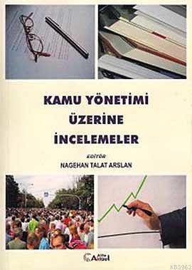 Kamu Yönetimi Üzerine İncelemeler | benlikitap.com