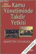 Kamu Yönetiminde Takdir Yetkisi | benlikitap.com