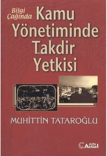 Kamu Yönetiminde Takdir Yetkisi | benlikitap.com