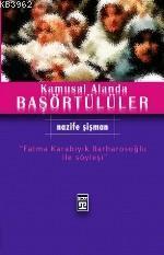 Kamusal Alanda Başörtülüler | benlikitap.com