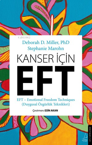 Kanser İçin EFT ;Duygusal Özgürlük Teknikleri | benlikitap.com