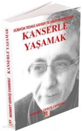 Kanserle Yaşamak; Küba'da Tedavi, Kanser Ticareti ve Gerçekler | benli