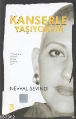 Kanserle Yaşıyorum | benlikitap.com