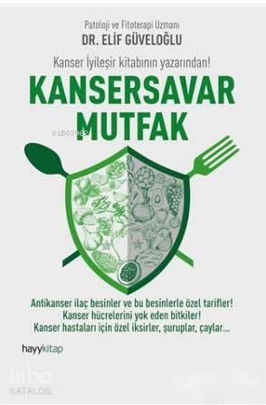 Kansersavar Mutfak | benlikitap.com