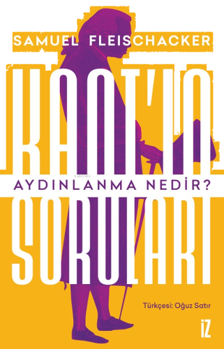 Kant’ın Soruları: Aydınlanma Nedir? | benlikitap.com