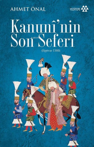 Kanunî'nin Son Seferi | benlikitap.com