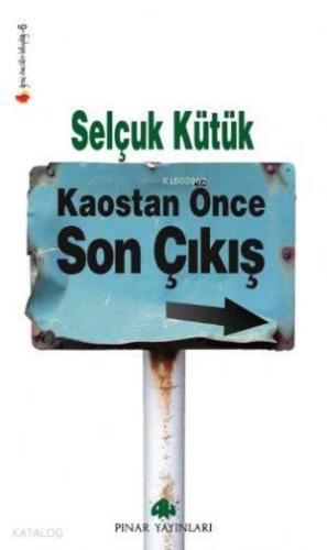 Kaostan Önce Son Çıkış | benlikitap.com