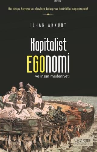 Kapitalist Egonomi ve İnsan Medeniyeti | benlikitap.com