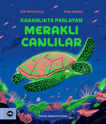 Karanlıkta Parlayan Meraklı Canlılar | benlikitap.com