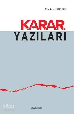 Karar Yazıları | benlikitap.com