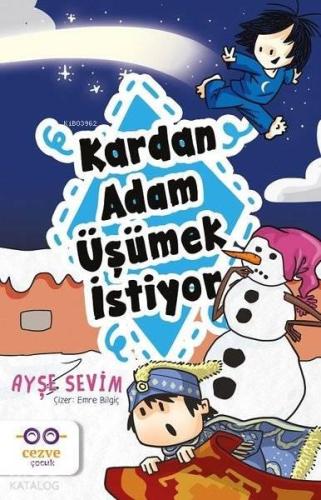 Kardan Adam Üşümek İstiyor | benlikitap.com