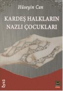 Kardeş Halkların Nazlı Çocukları | benlikitap.com