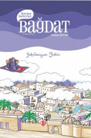 Kardeş Şehirler Bağdat | benlikitap.com